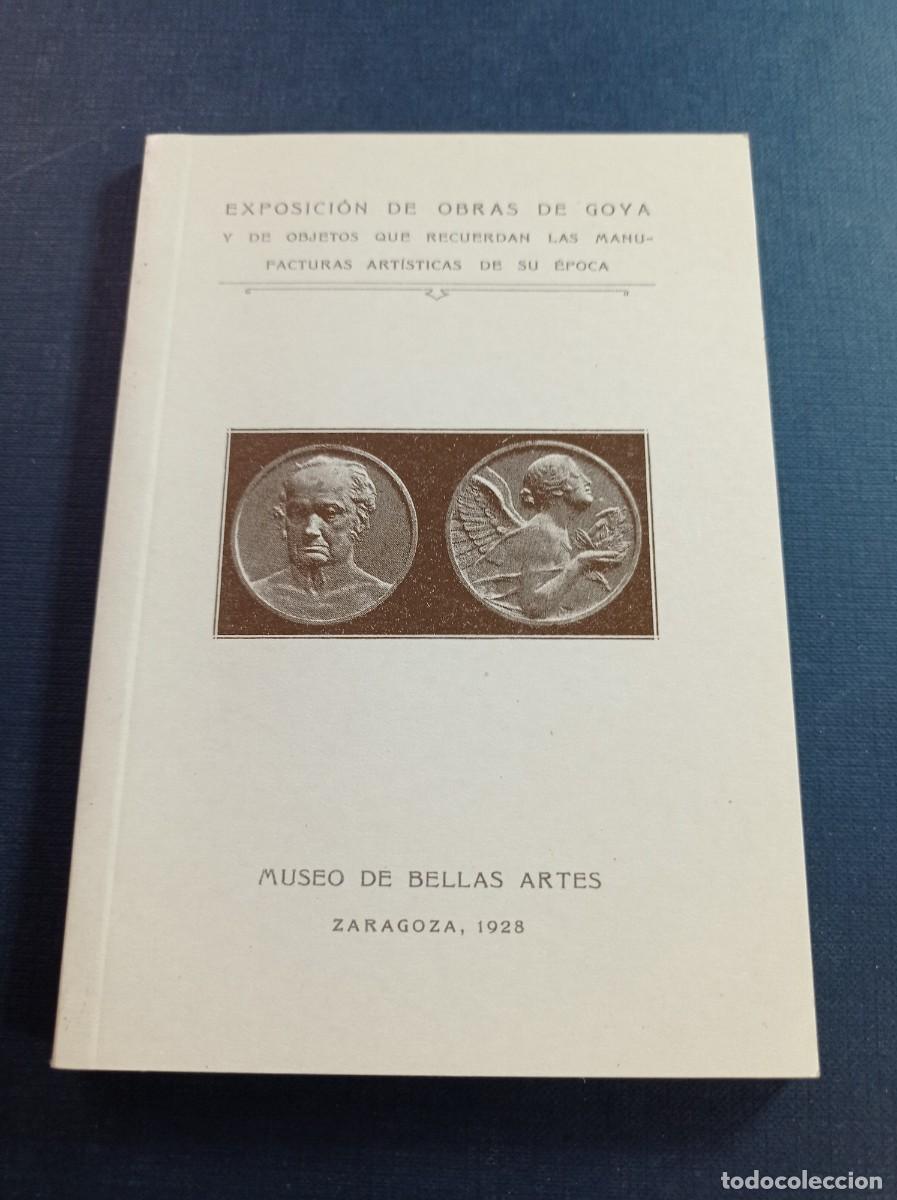 Gebrauchte B&uuml;cher: EXPOSICI&Oacute;N DE OBRAS DE GOYA Y DE OBJETOS QUE RECUERDAN LAS MANUFACTURAS ART&Iacute;STICAS DE SU &Eacute;POCA +++++