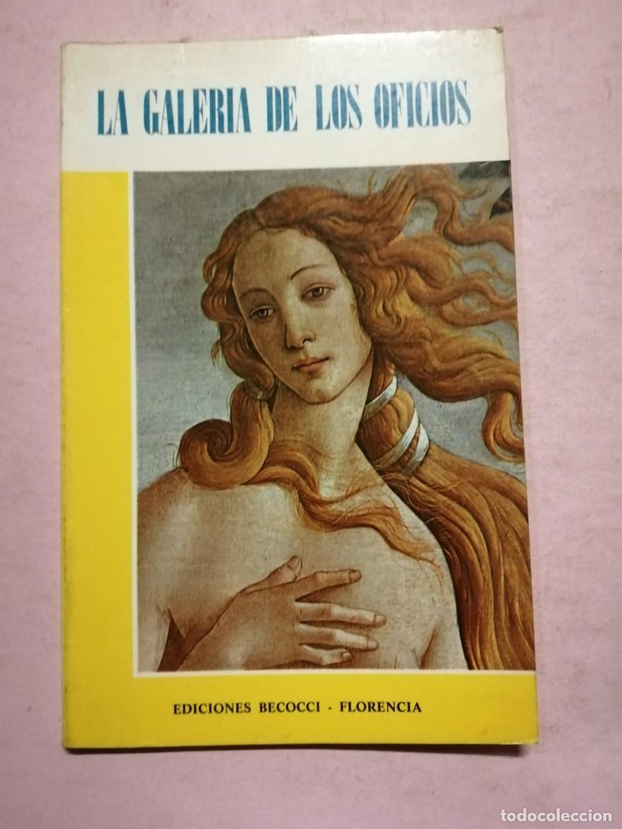 Libri di seconda mano: LA GALERIA DE LOS OFICIOS (EDICIONES BECOCCI, FLORENCIA)