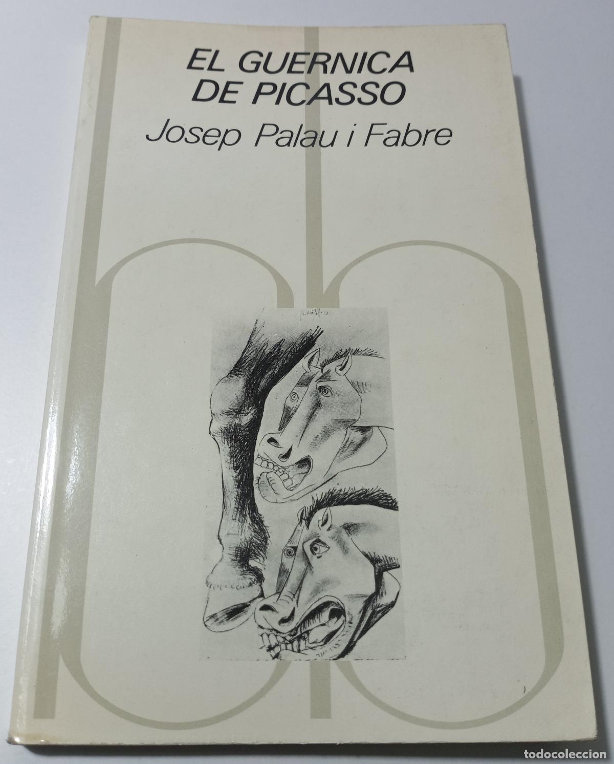 Libros de segunda mano: El Guernica de Picasso - Palau i Fabre, Josep