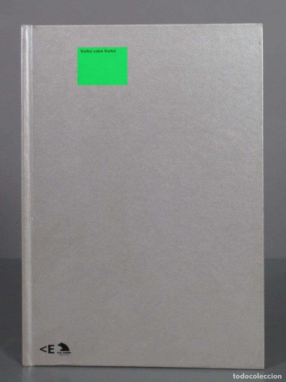 WARHOL SOBRE WARHOL. LA CASA ENCENDIDA