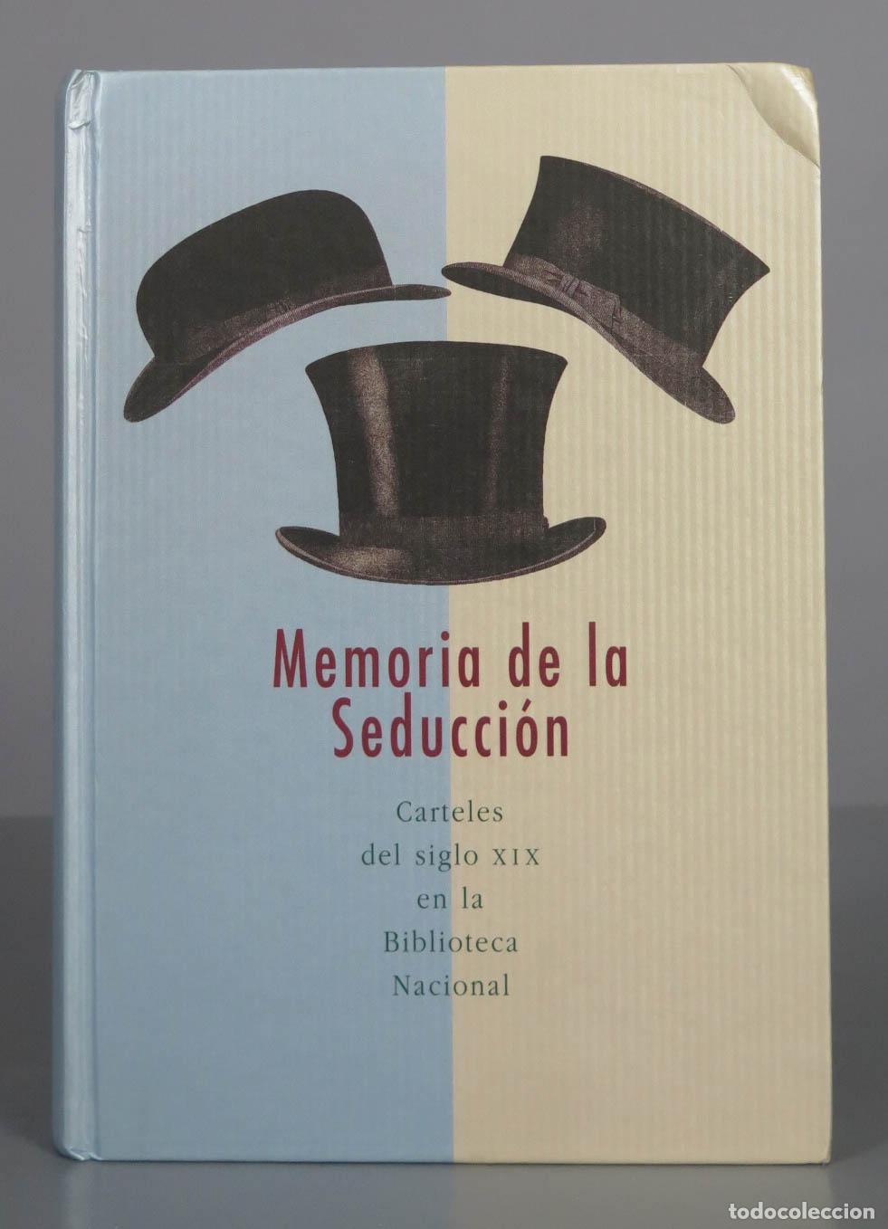 Second hand books: Memoria de la Seducci&oacute;n. Carteles del siglo XIX en la Biblioteca Nacional