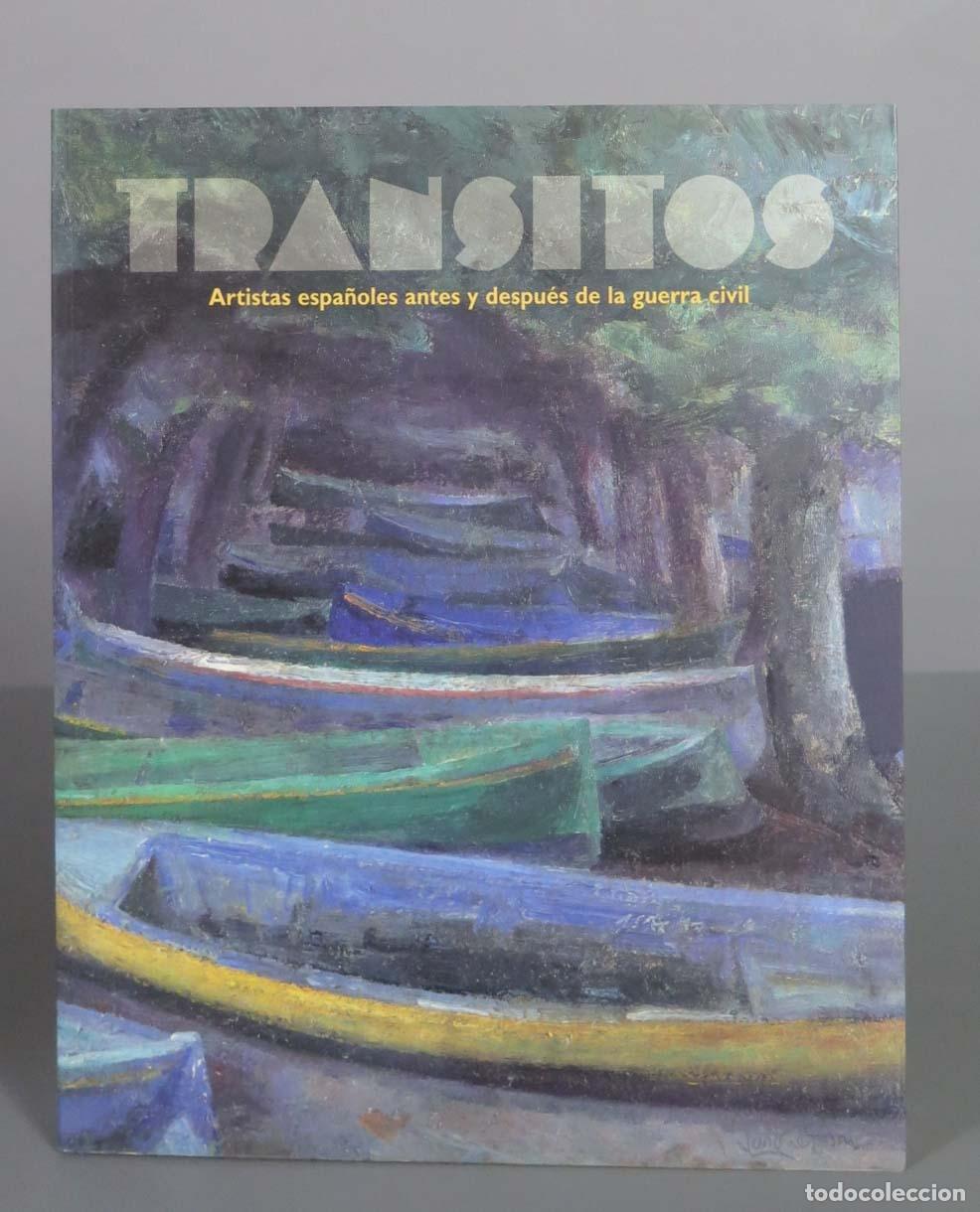 Second hand books: Transitos. Artistas espa&ntilde;oles antes y despu&eacute;s de la guerra civil