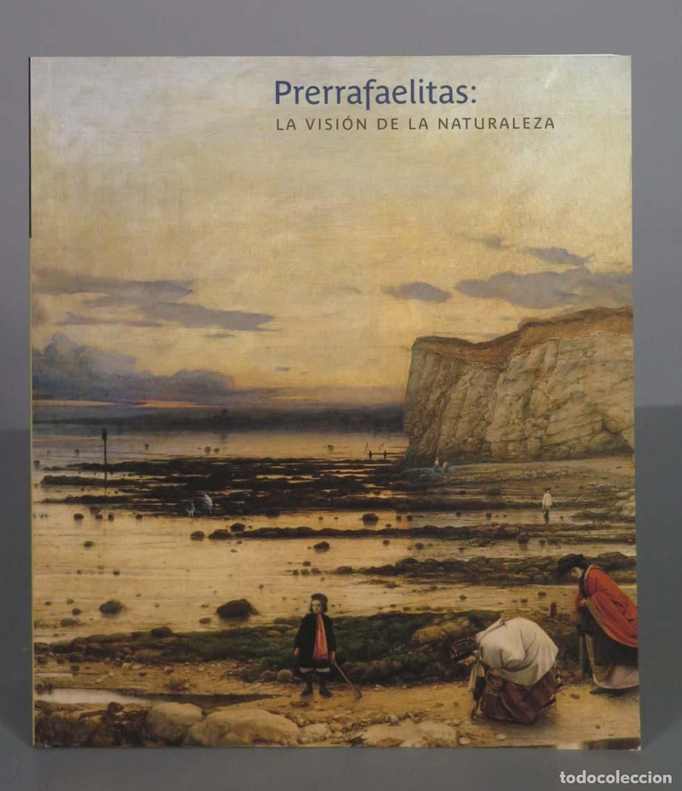 Second hand books: Prerrafaelitas: LA VISI&Oacute;N DE LA NATURALEZA