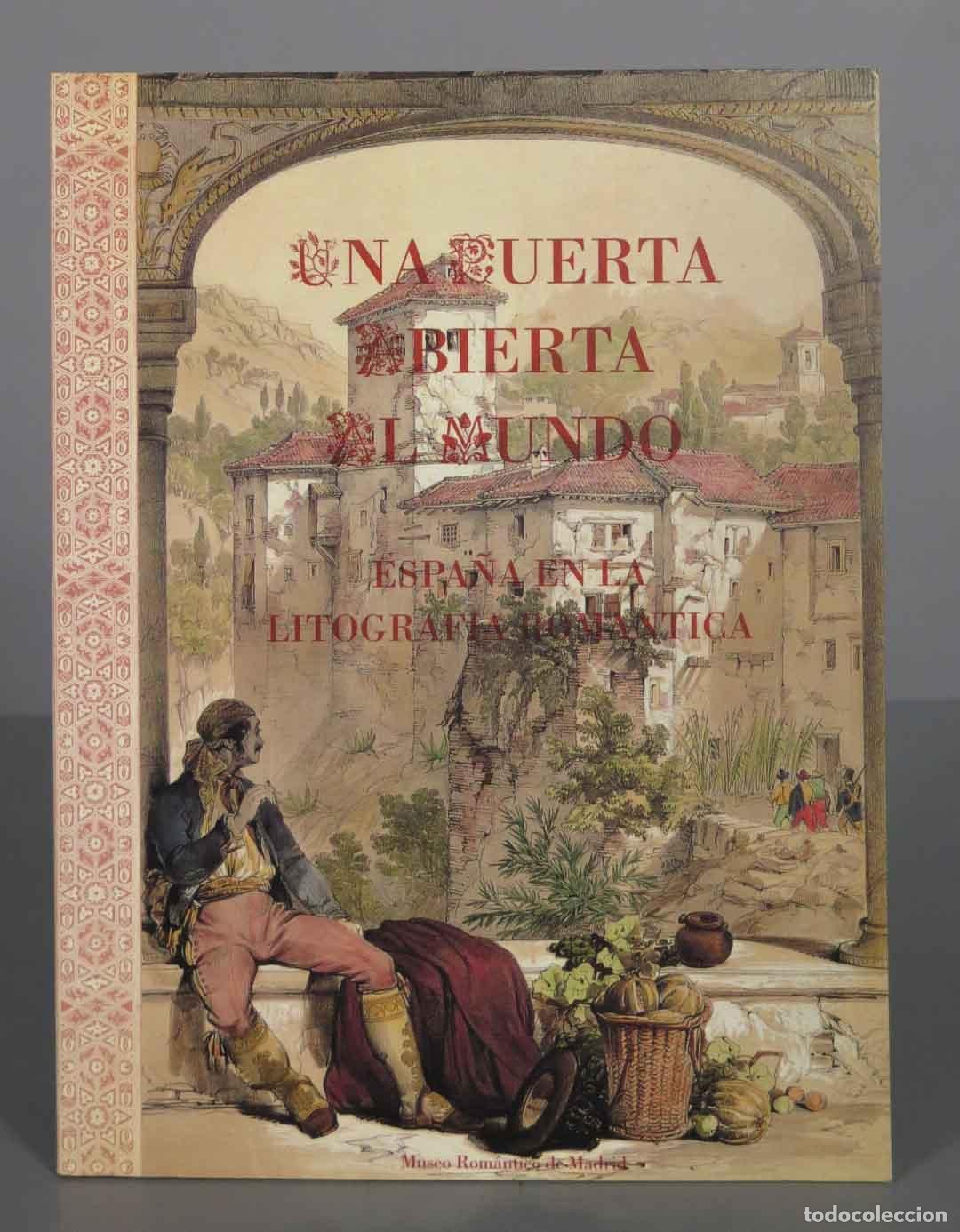 Second hand books: Una puerta abierta al mundo. Espa&ntilde;a en la litograf&iacute;a rom&aacute;ntica
