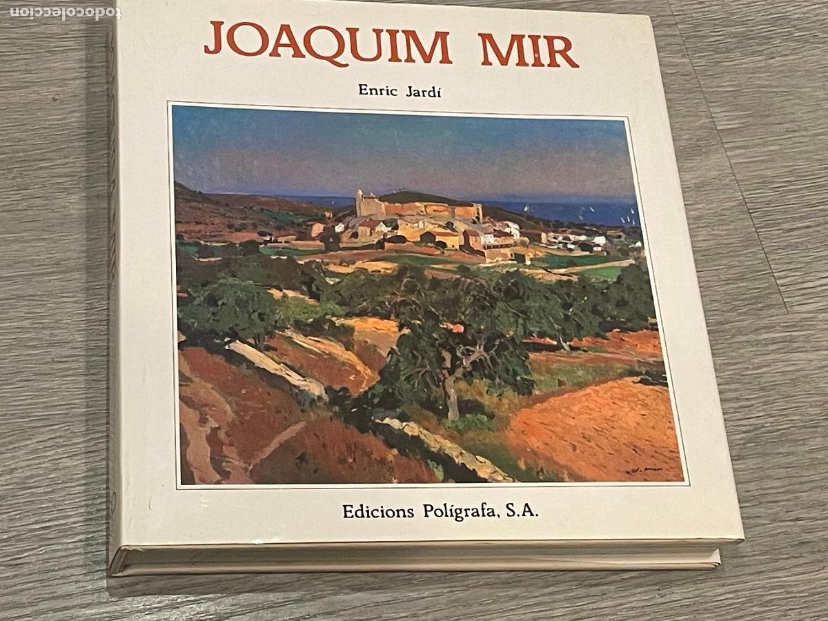 Second hand books: JOAQUIM MIR - ENRIC JARDI - ED.POLIGRAFA 1989 - EDIC.CATALANA