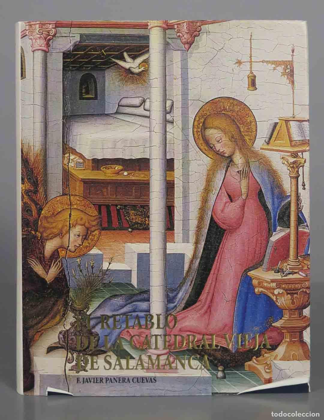 Gebrauchte B&uuml;cher: EL RETABLO DE LA CATEDRAL VIEJA DE SALAMANCA F. JAVIER PANERA CUEVAS