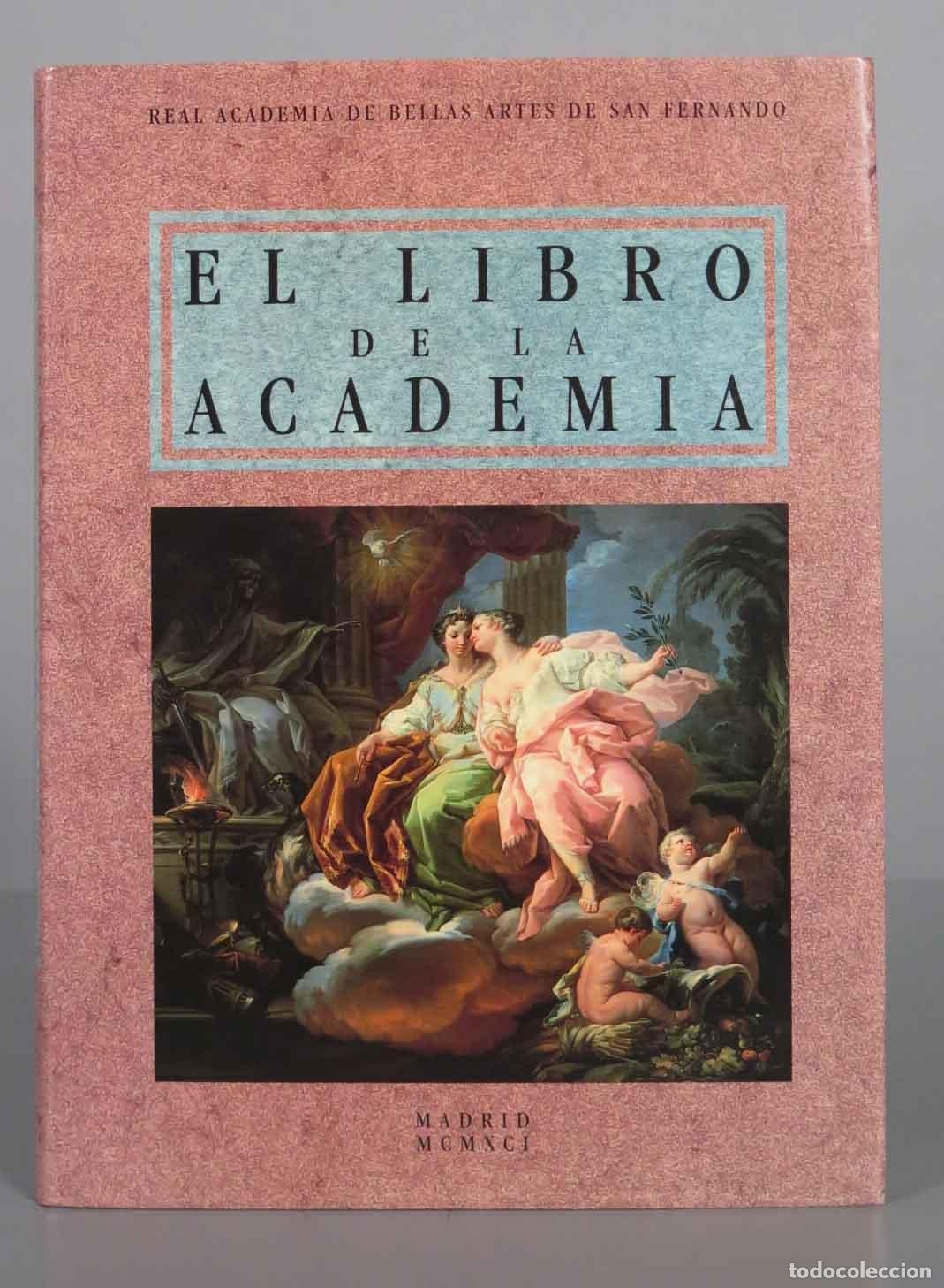 Second hand books: El Libro de la Academia Real Academia de Bellas Artes de San Fernando