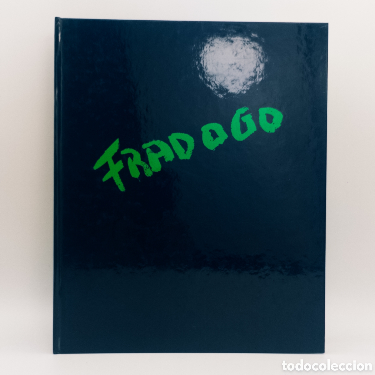 Gebrauchte B&uuml;cher: GONZALEZ, Carlos / MARTI, Montse - FRADOGO - Ed. Lemia Art. Sitges 1992