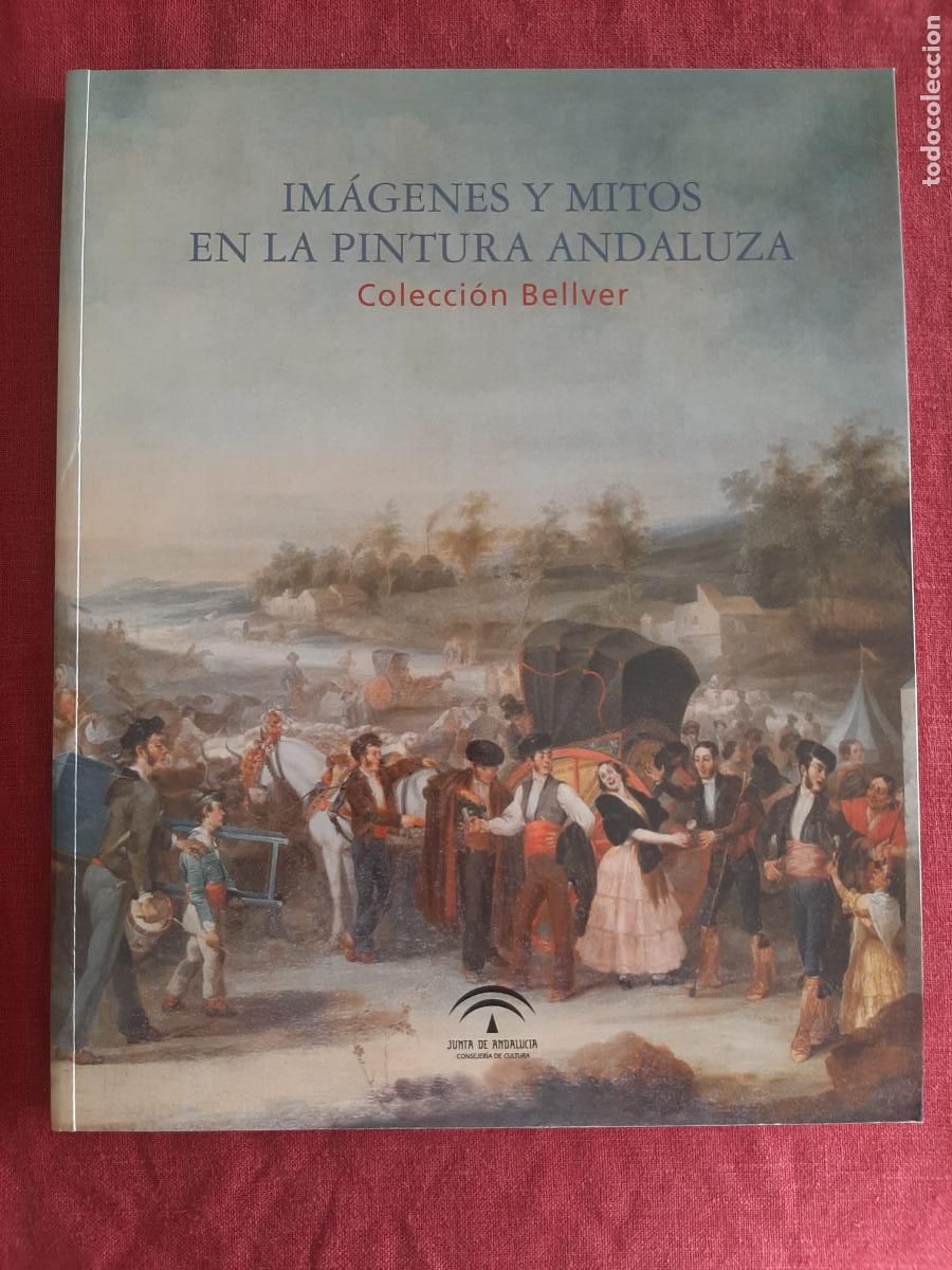 Libri di seconda mano: Im&aacute;genes y mitos en la pintura andaluza. Colecci&oacute;n Bellver - Vv. Aa.