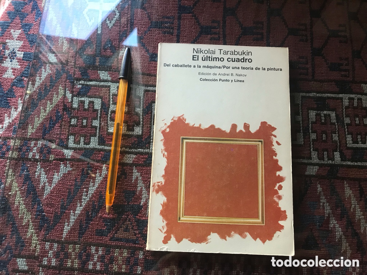 Libros de segunda mano: El &uacute;ltimo cuadro. Nikolai Tarabukin. Editorial Gustavo Gili. Colecci&oacute;n punto y l&iacute;nea