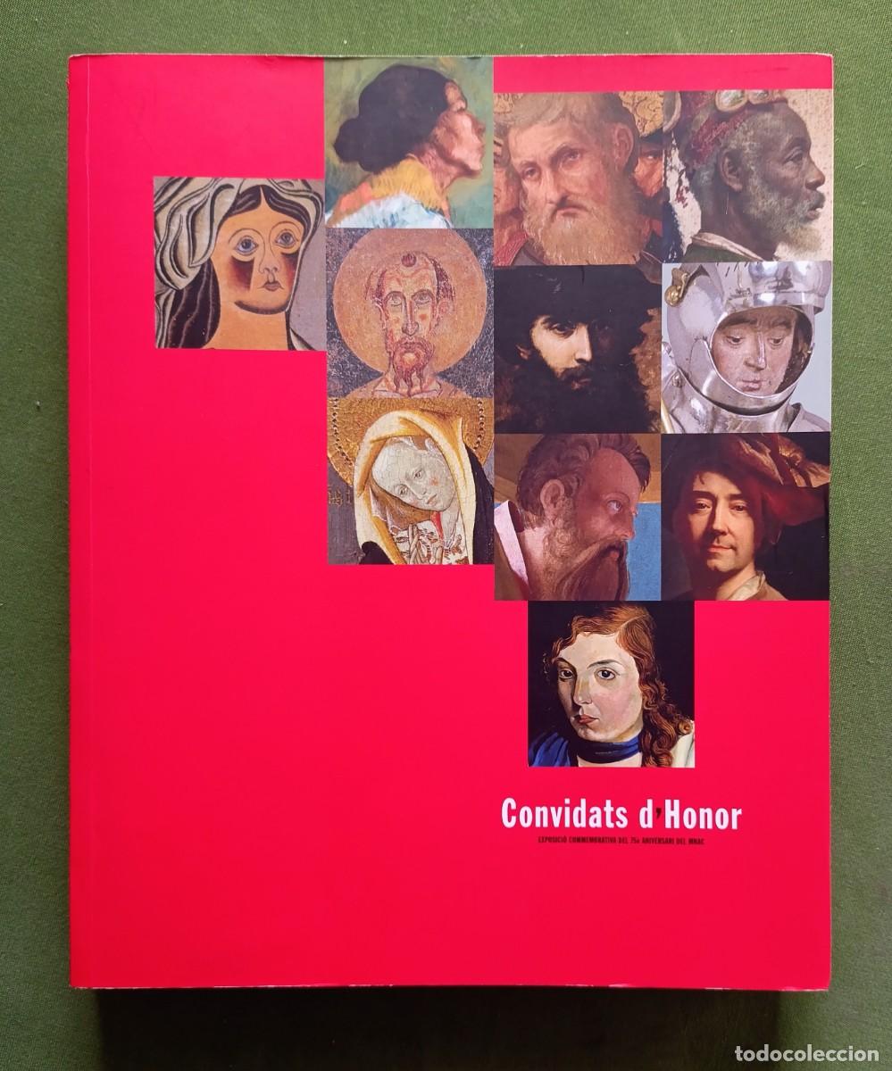 Livres d'occasion: CONVIDATS D'HONOR. EXPOSICI&Oacute; COMMEMORATIVA DEL 75&egrave; ANIVERSARI DEL MNAC.