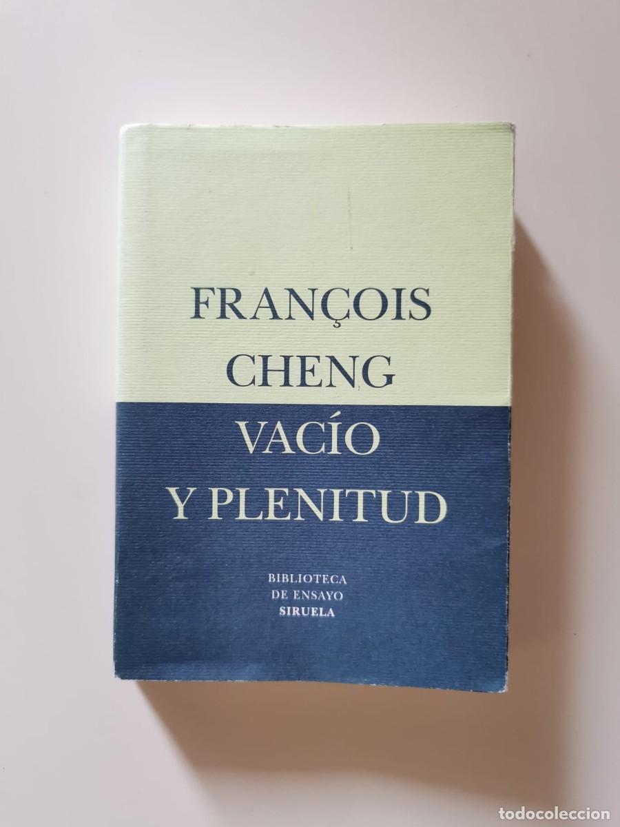 Libros de segunda mano: Fran&ccedil;ois Chen. &rdquo;Vac&iacute;o y plenitud&rdquo; - Foto 1