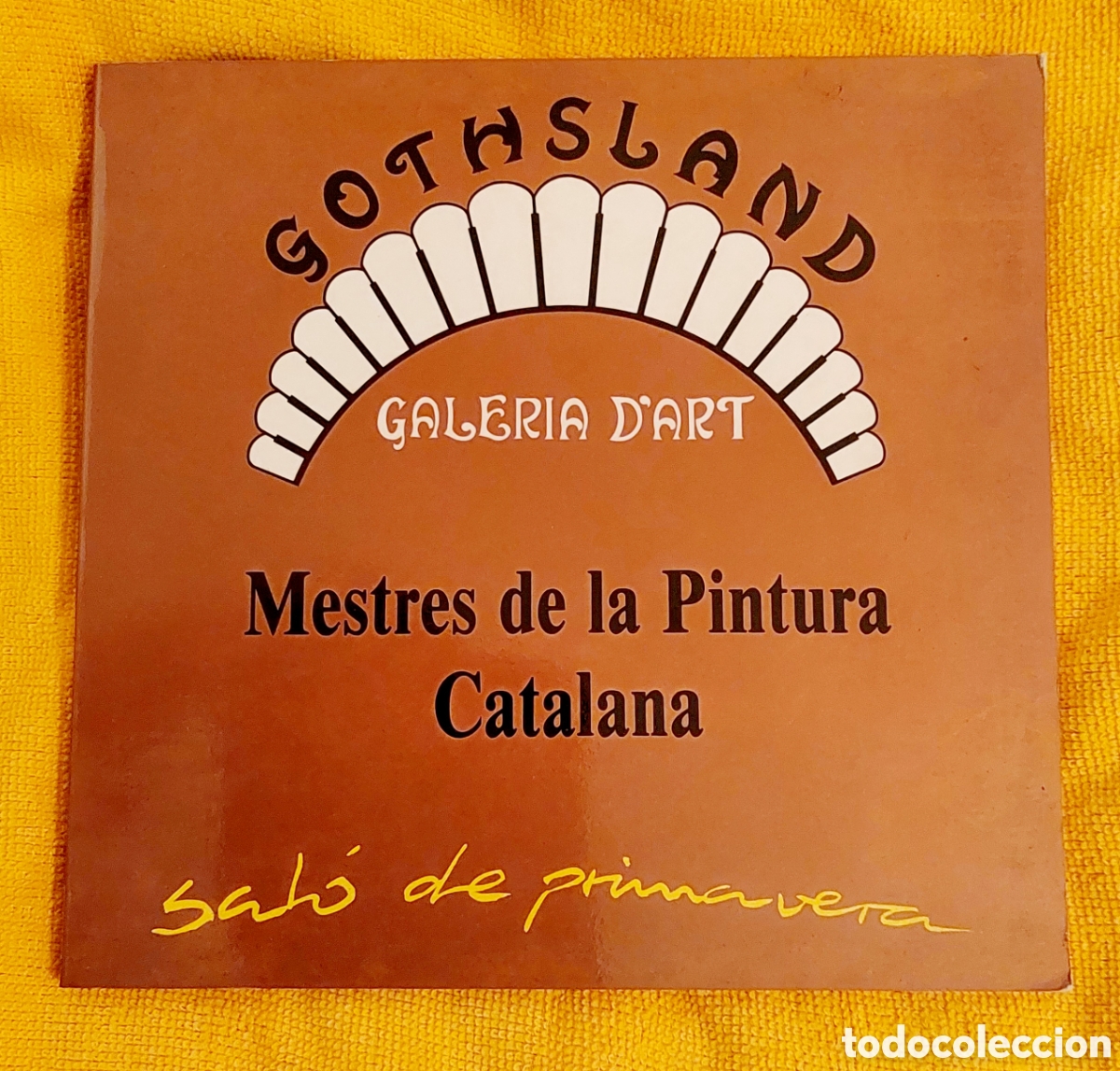 Libri di seconda mano: LIBRO CAT&Aacute;LOGO MESTRES DE LA PINTURA CATALANA EXPOSICION GOTHSLAND A&Ntilde;O 1989