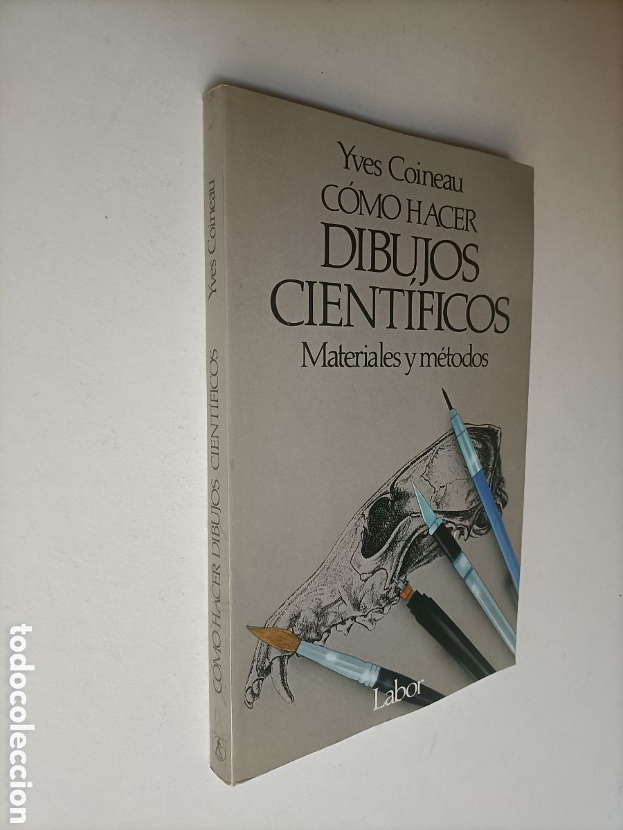 Libros de segunda mano: C&oacute;mo hacer dibujos cient&iacute;ficos. Materiales y m&eacute;todos Yves Coineau . T&eacute;cnicas pintura