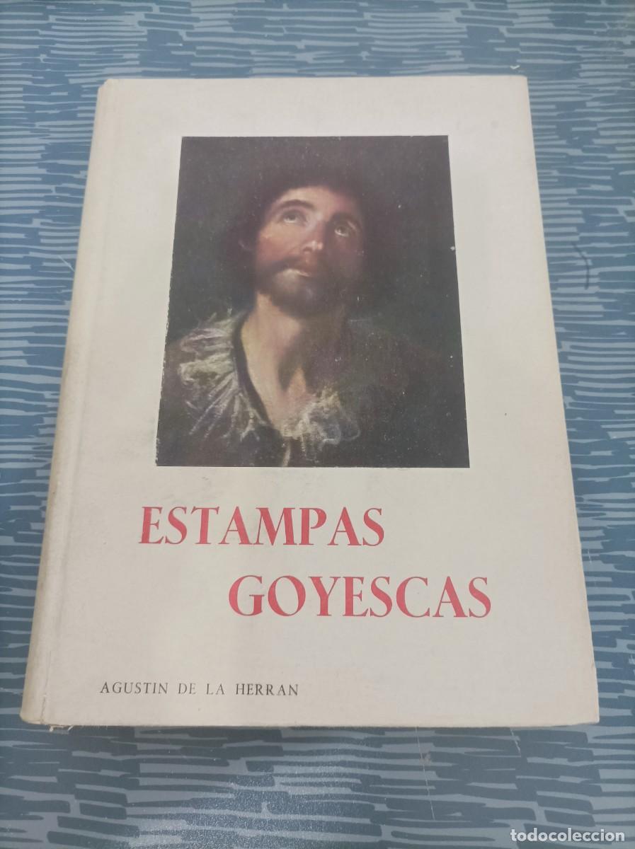 Gebrauchte B&uuml;cher: ESTAMPAS GOYESCAS, AGUST&Iacute;N DE LA HERRAN,1952,VER FOTOS