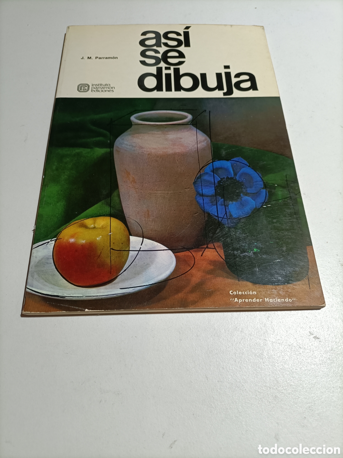 Libros de segunda mano: As&iacute; se dibuja J.M.Parramon . Colecci&oacute;n aprender haciendo T&eacute;cnicas pintura