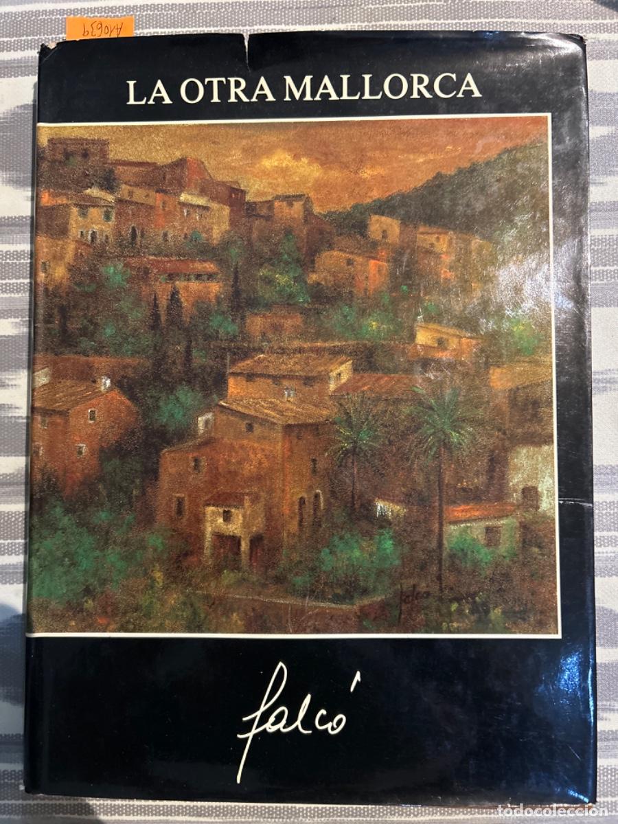 Second hand books: LA OTRA MALLORCA, FALCO, JAUME JAUME
