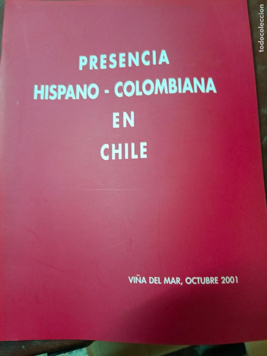 Second hand books: Presencia hispano-colombiana en Chile. Exposici&oacute;n conjunta.