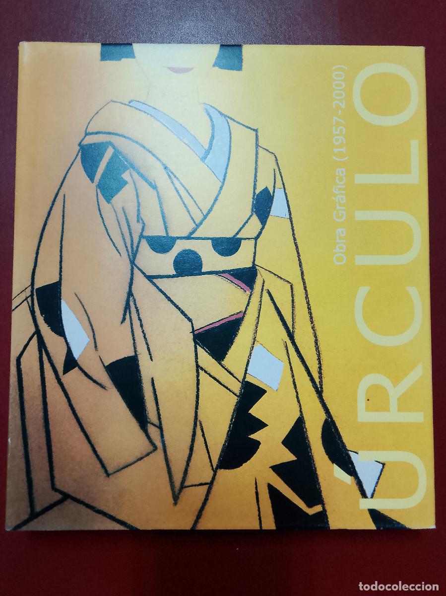 Libri di seconda mano: Eduardo &Uacute;rculo: &Uacute;rculo. Obra gr&aacute;fica (1957-2000) (Ayuntamiento de Madrid. 2001)