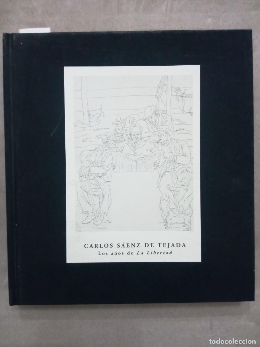 Libros de segunda mano: Carlos S&aacute;enz de Tejada. Los a&ntilde;os de La Libertad - Foto 1