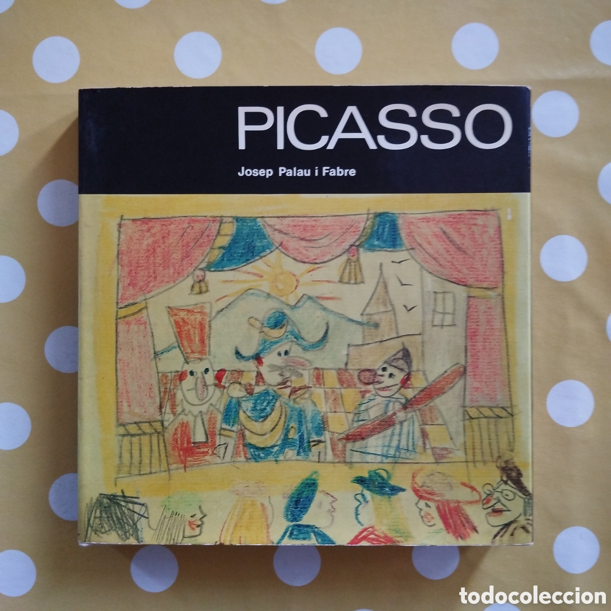 Libros de segunda mano: PARE PADRE PICASSO LE PERE JOSEP PALAU I FABRE GALERIA JOAN PRATS 1977