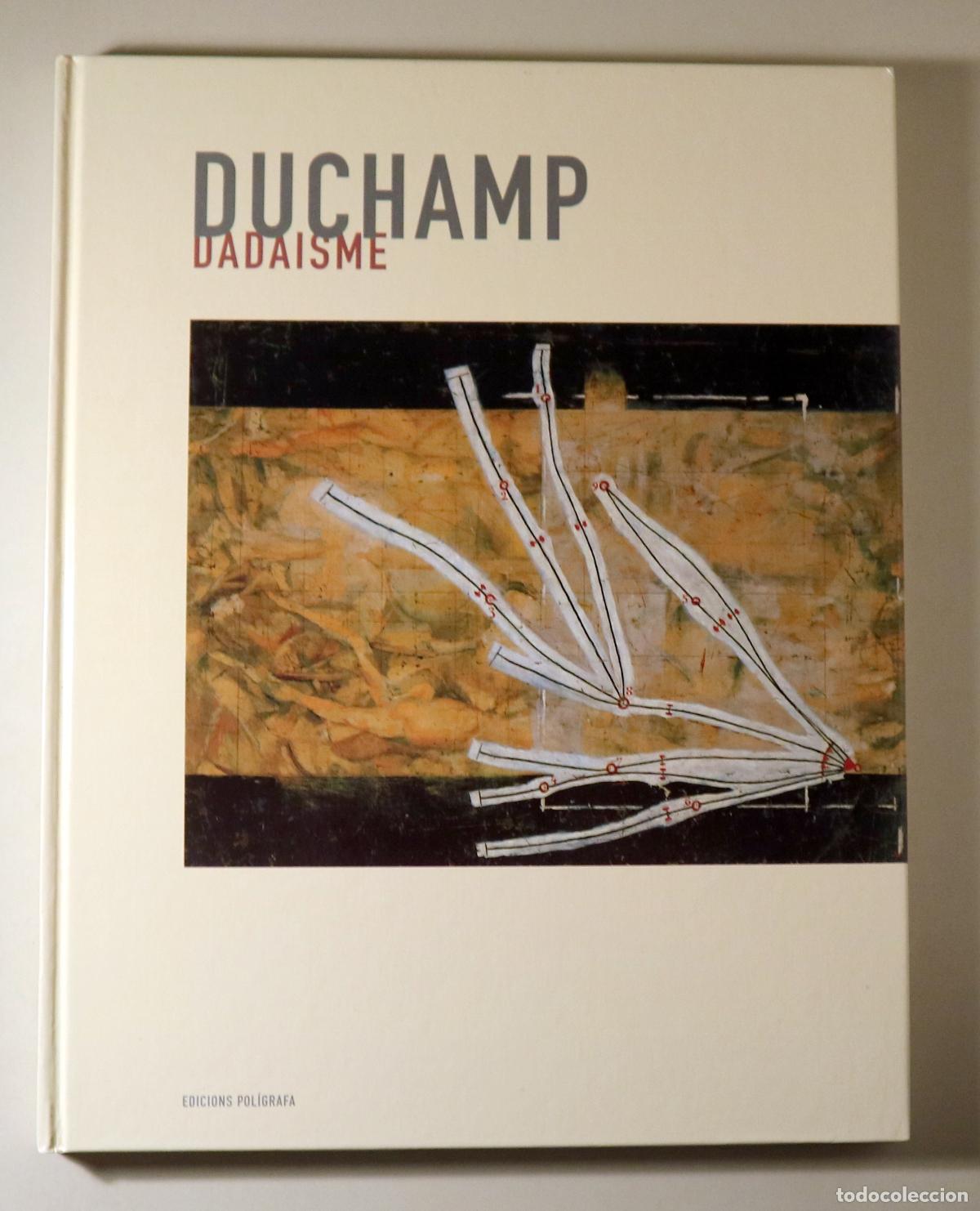 Libri di seconda mano: DUCHAMP, Marcel - DUCHAMP. Dadaisme - Barcelona 2006 - Molt il&middot;lustrat
