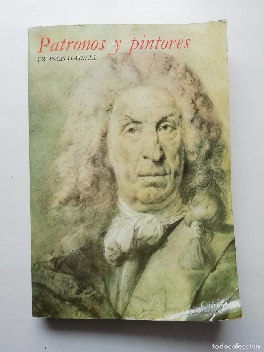Libros de segunda mano: Patronos y pintores - Francis Haskell - Foto 1