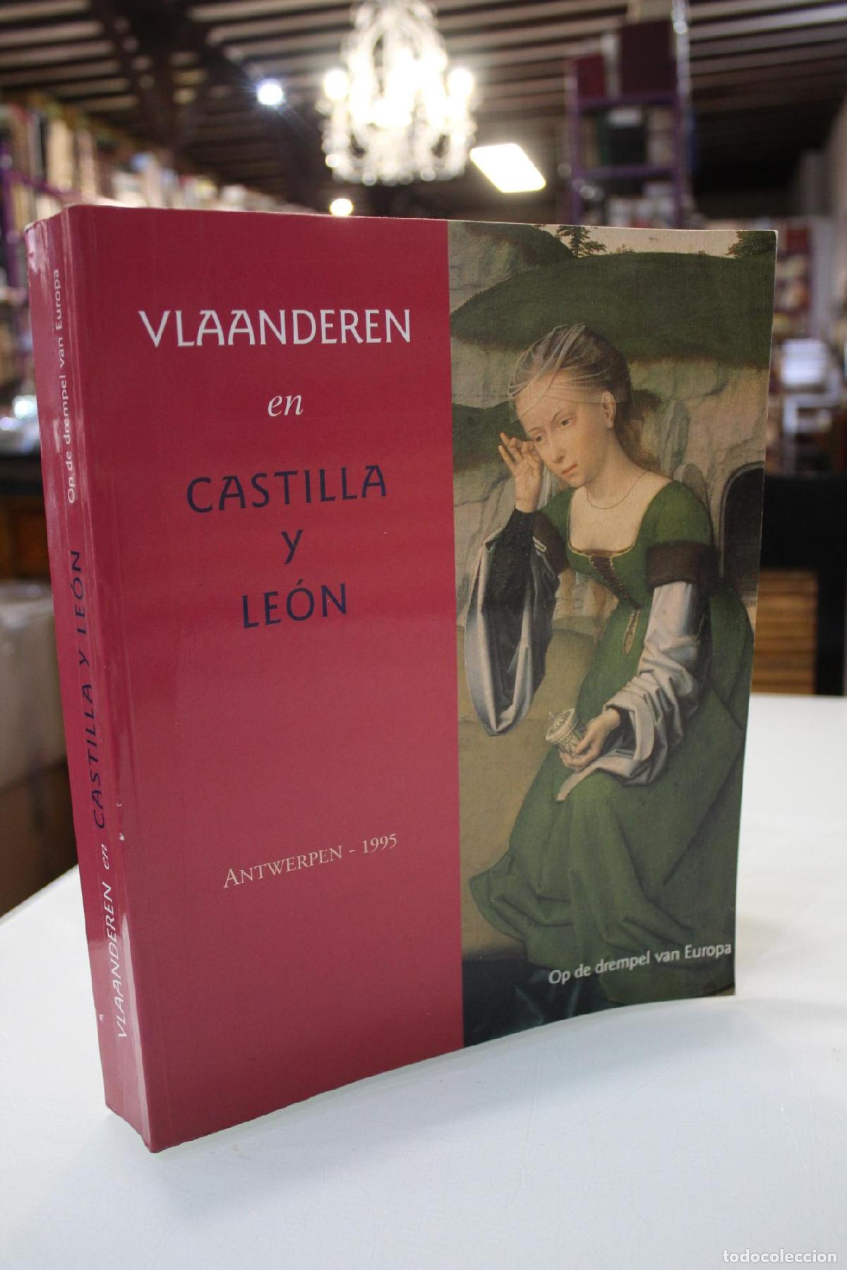 Second hand books: Vlaanderen en Castilla y Le&oacute;n. Op de drempel van Europa. - Werner, Thomas