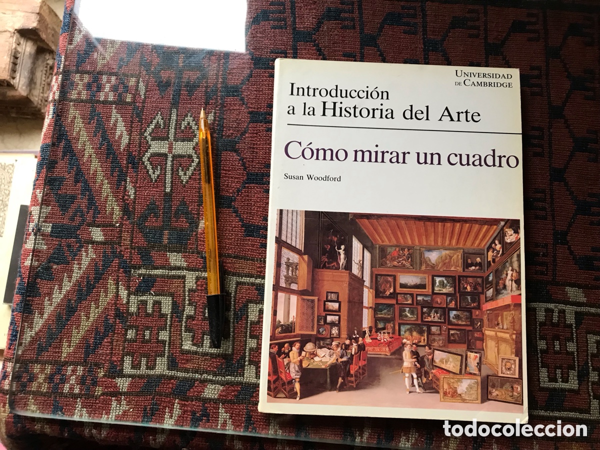 Second hand books: C&oacute;mo mirar un cuadro. Susan Woodford. Universidad de Cambridge