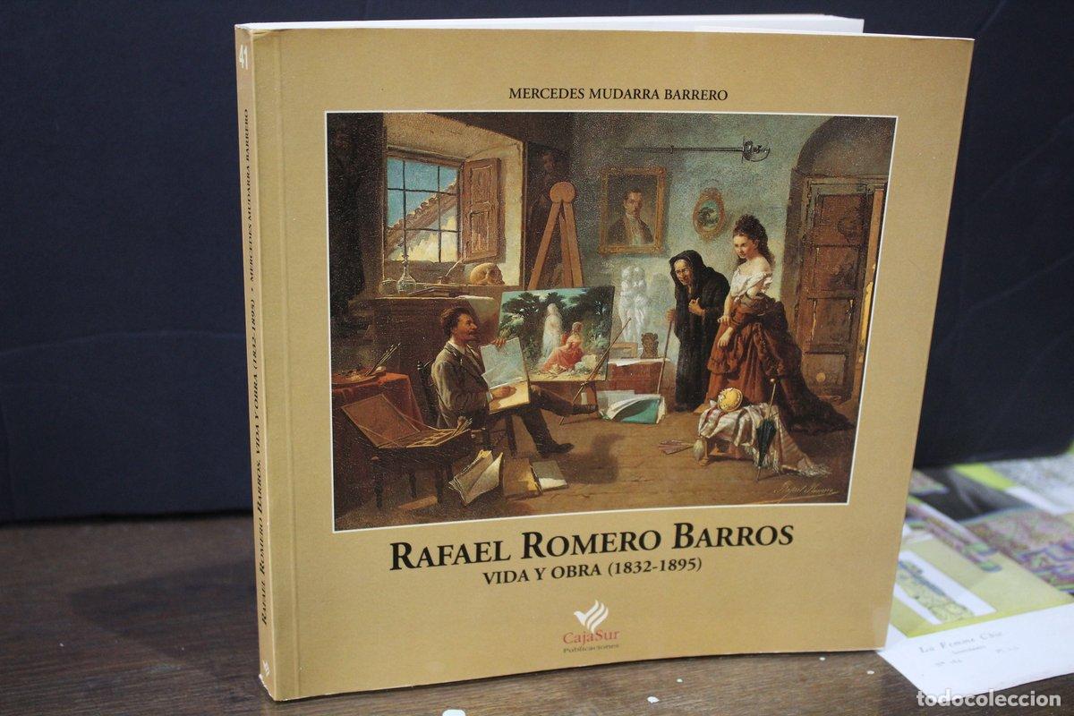 Libri di seconda mano: Rafael Romero Barros. Vida y obra (1832-1895) - Mudarra Barrero, Mercedes.