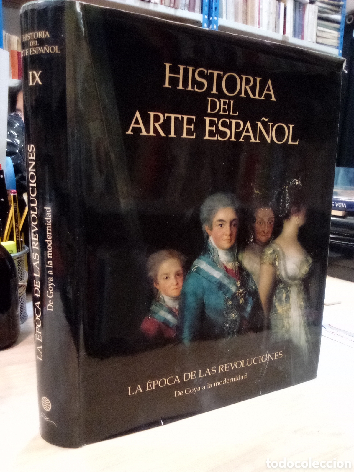 Libros de segunda mano: Historia del Arte Espa&ntilde;ol IX. La &eacute;poca de las revoluciones - Joan Sureda (Dir.)