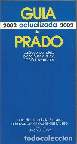 Gebrauchte B&uuml;cher: Gu&iacute;a del Prado. Actualizada 1994. Juan Luna