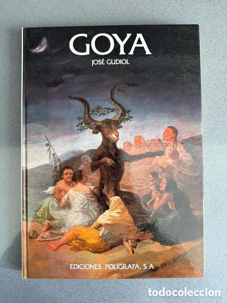 Libros de segunda mano: LIBRO GOYA - JOS&Eacute; GUDIOL - EDICIONES POL&Iacute;GRAFA 1984 - TAPA DURA ILUSTRADA - arte pintura ARAGON