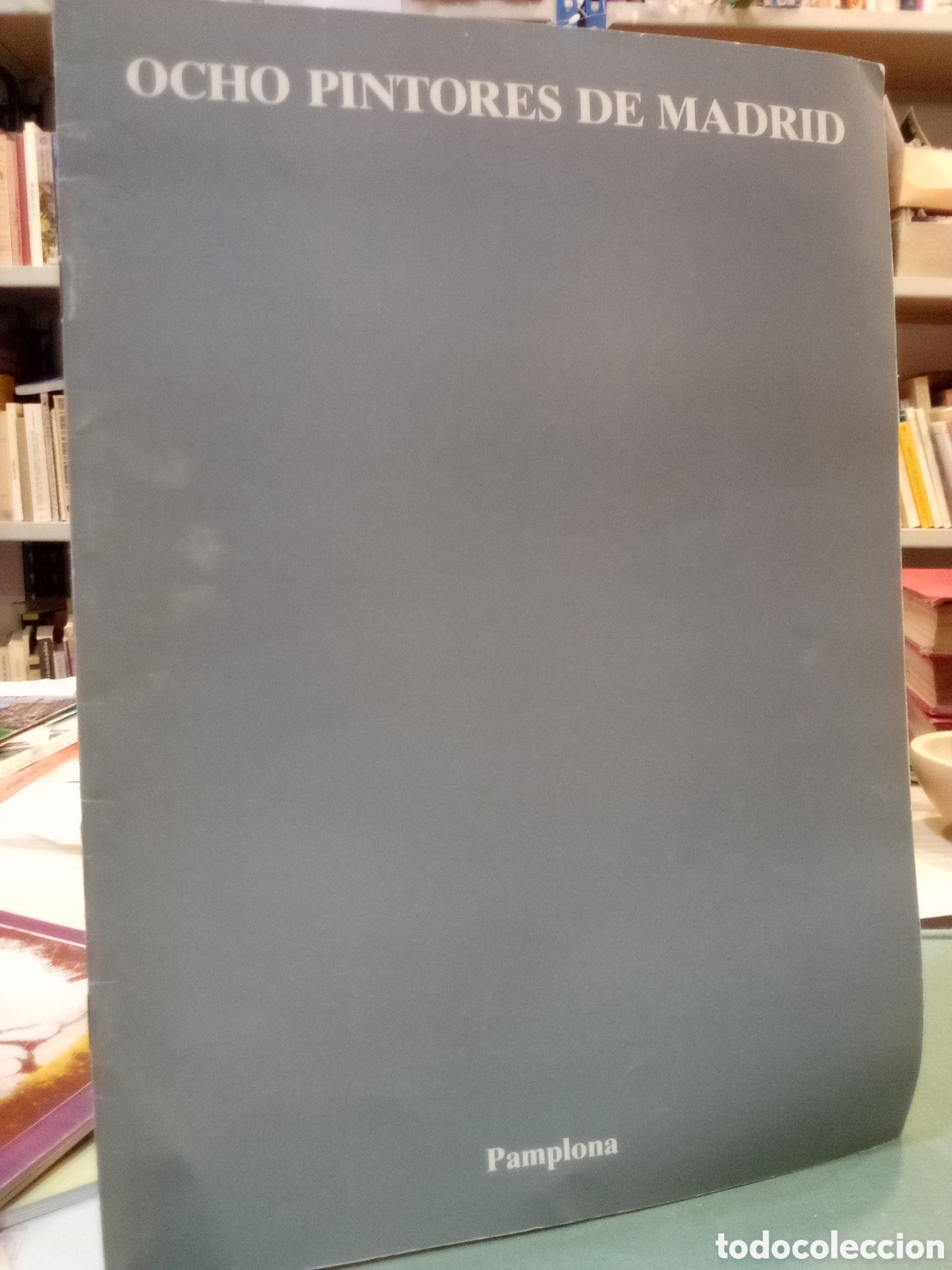 Livres d'occasion: Ocho pintores de Madrid - Chiqui Abril, Juan Manuel Bonet (Coords.)