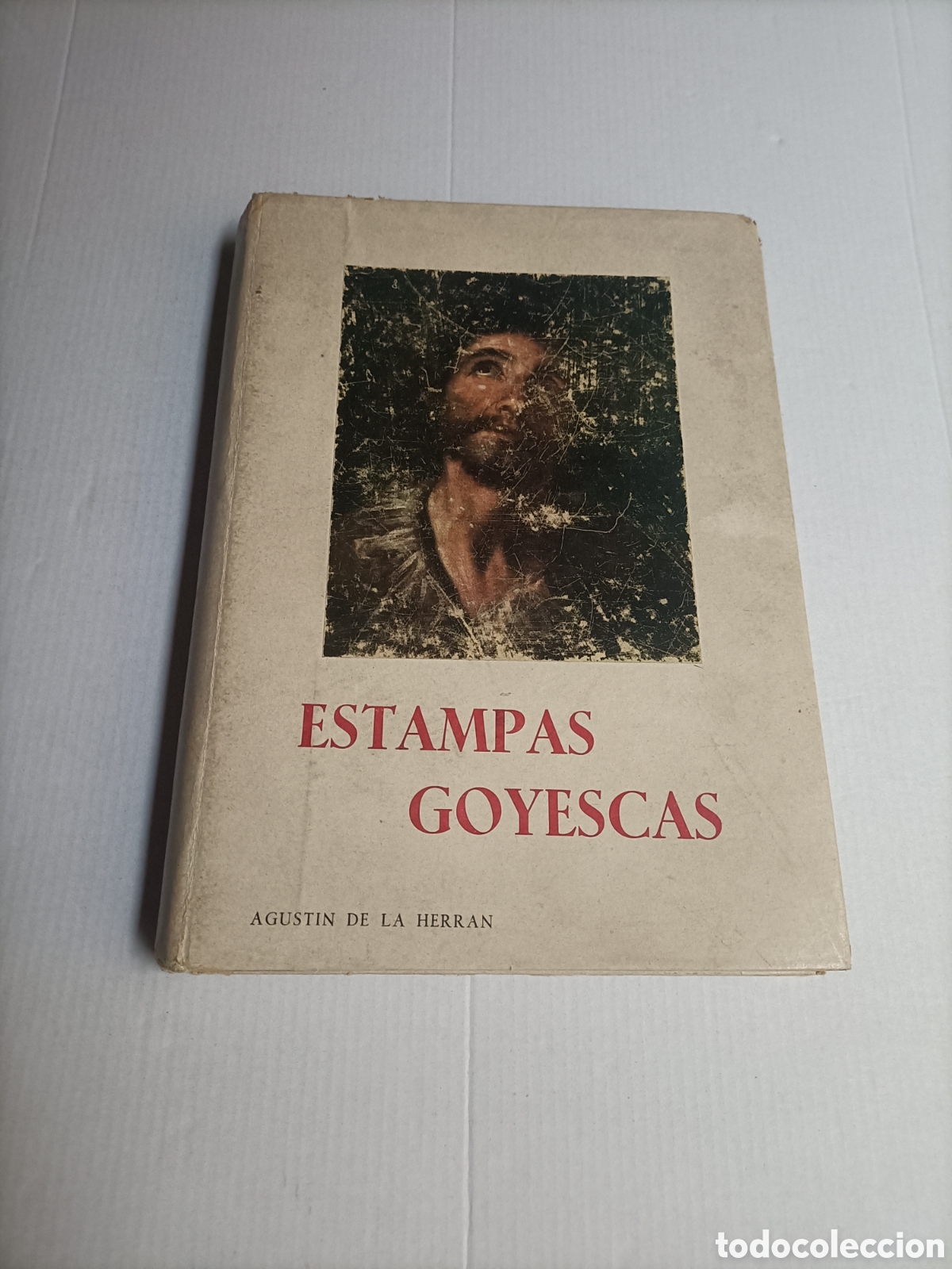 Libros de segunda mano: Estampas Goyescas Agust&iacute;n de la Herr&aacute;n. La editorial vizca&iacute;na 1952 pintura antigua