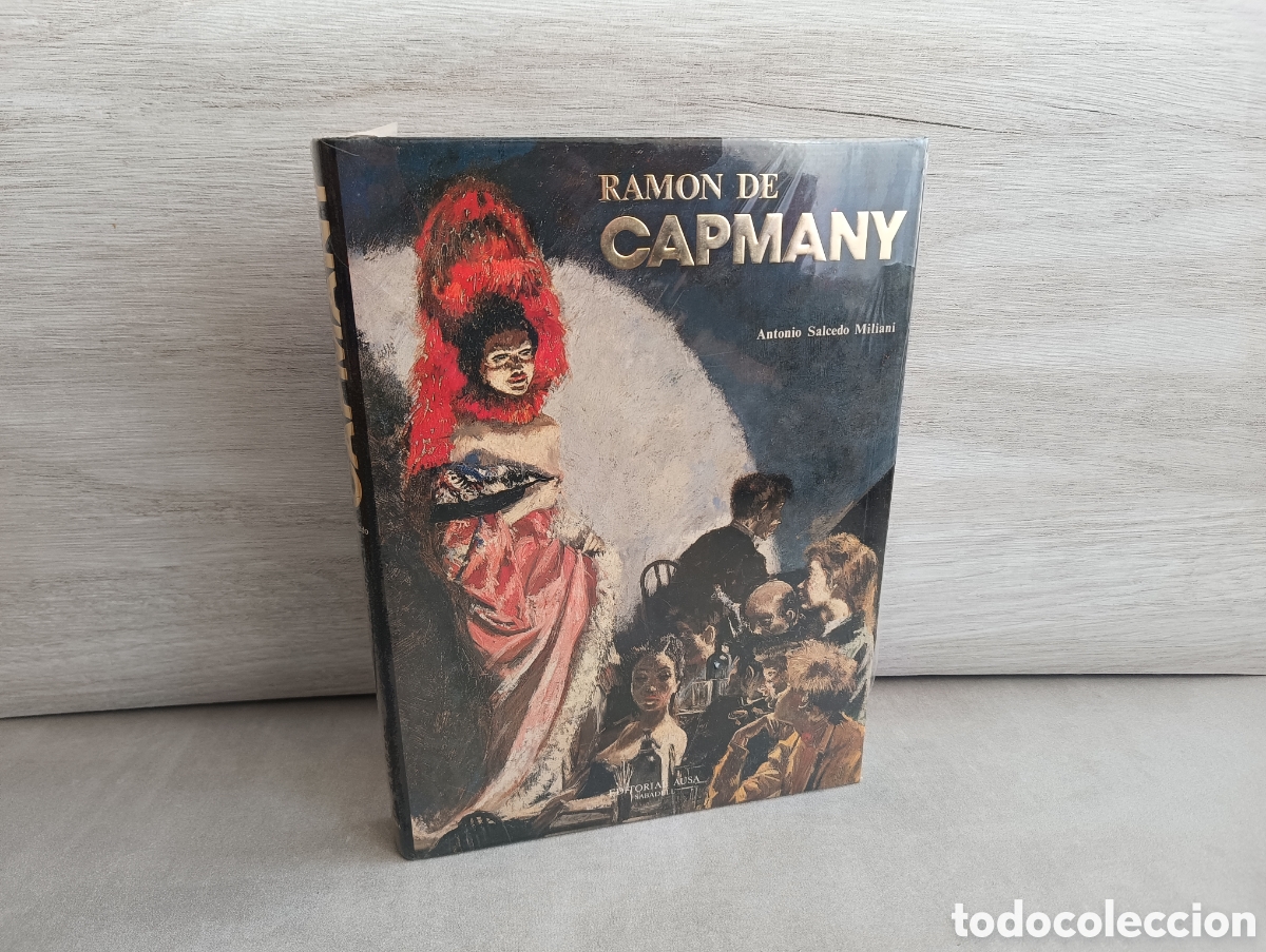 Libri di seconda mano: Ramon de Capmany. Antonio Salcedo Miliani.