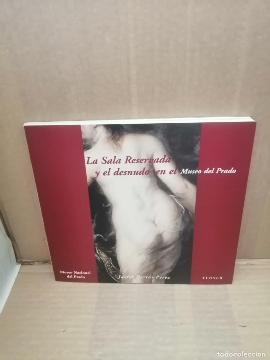 Gebrauchte B&uuml;cher: La Sala Reservada y el desnudo en el Museo del Prado