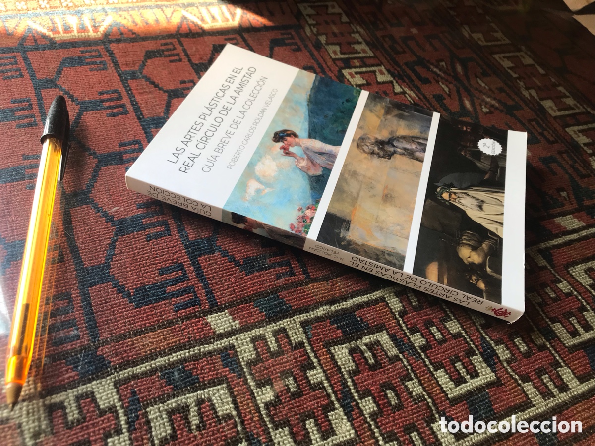 Libros de segunda mano: Las artes pl&aacute;sticas en el Real C&iacute;rculo de la amistad. Roberto Carlos Rold&aacute;n Velasco