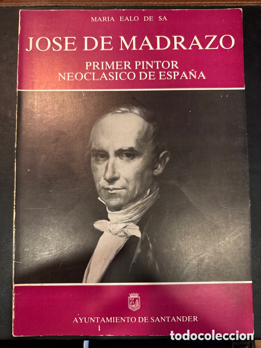 Second hand books: Jos&eacute; de Madrazo: Primer pintor neocl&aacute;sico de Espa&ntilde;a en su centenario: 1781-1981