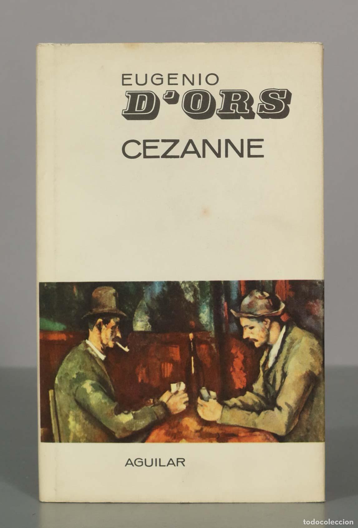 Libros de segunda mano: EUGENIO D&acute;ORS. CEZANNE. - Foto 1