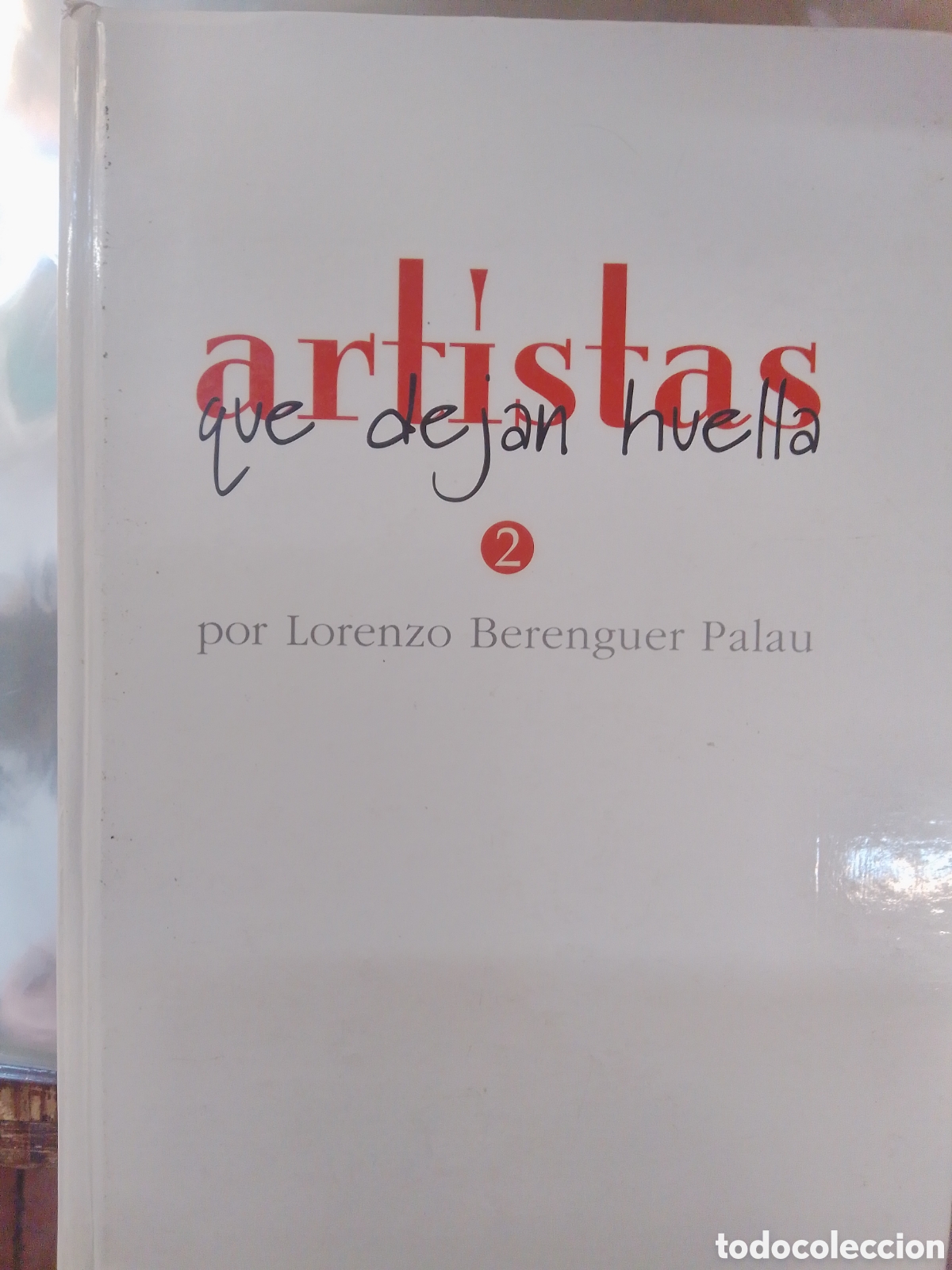 Libros de segunda mano: ARTISTAS QUE DEJAN HUELLA. BERENGUER PALAU, LORENZO. ARCHIVAL. 2000