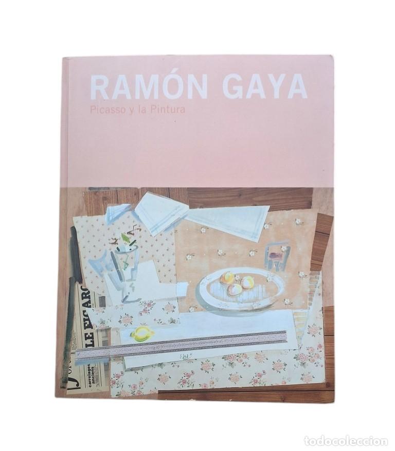Libros de segunda mano: Bonet, Juan Manuel.- RAM&Oacute;N GAYA. PICASSO Y LA PINTURA