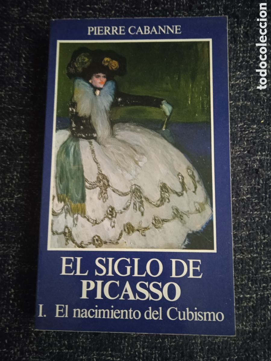 Libros de segunda mano: EL SIGLO DE PICASSO I - EL NACIMIENTO DEL CUBISMO / PIERRE CABANNE