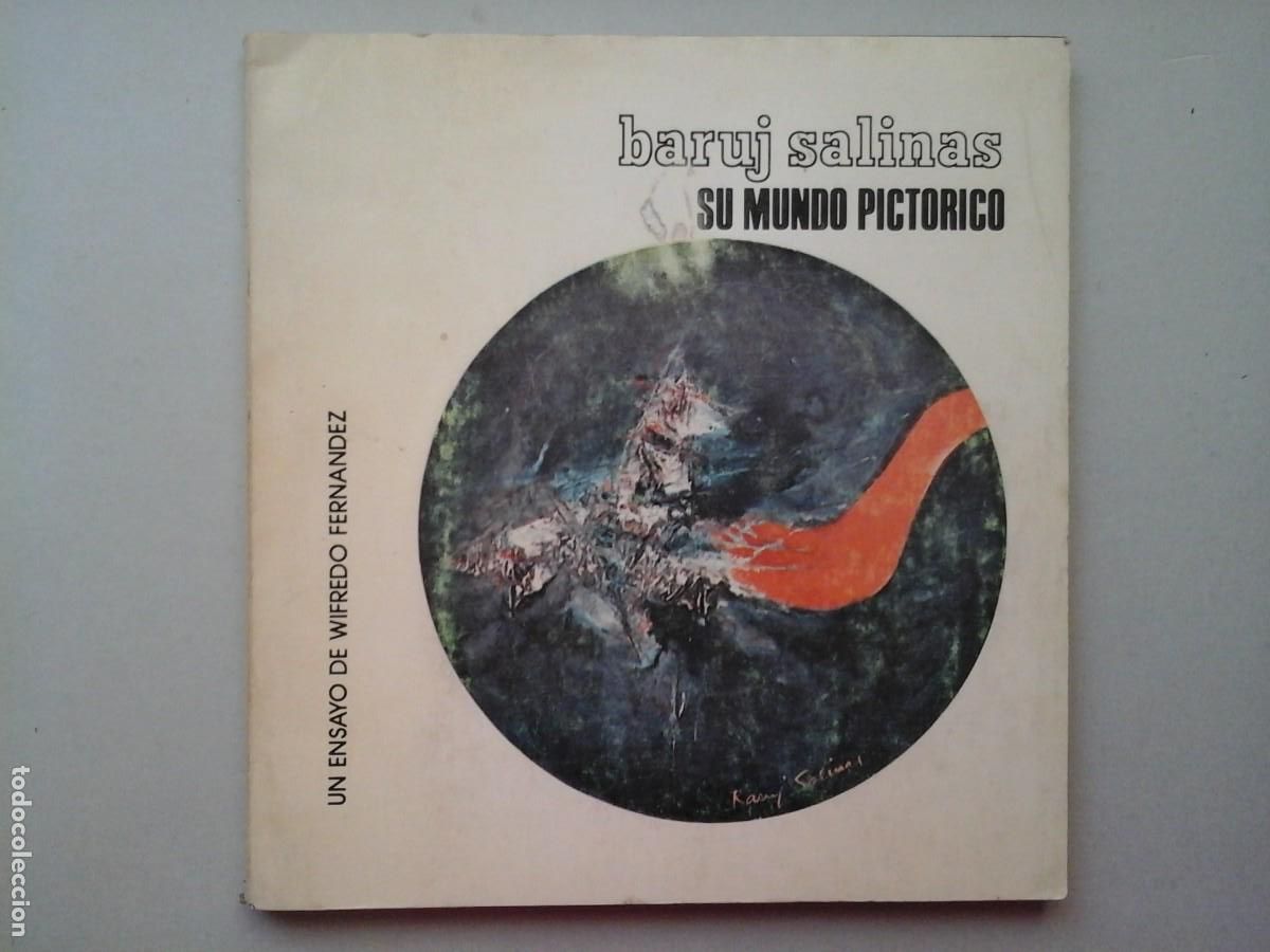 Libros de segunda mano: WIFREDO FERN&Aacute;NDEZ. BARUJ SALINAS SU MUNDO PICT&Oacute;RICO. DEDICADO Y FIRMADO. PINTURA. CUBA. VANGUARDIAS