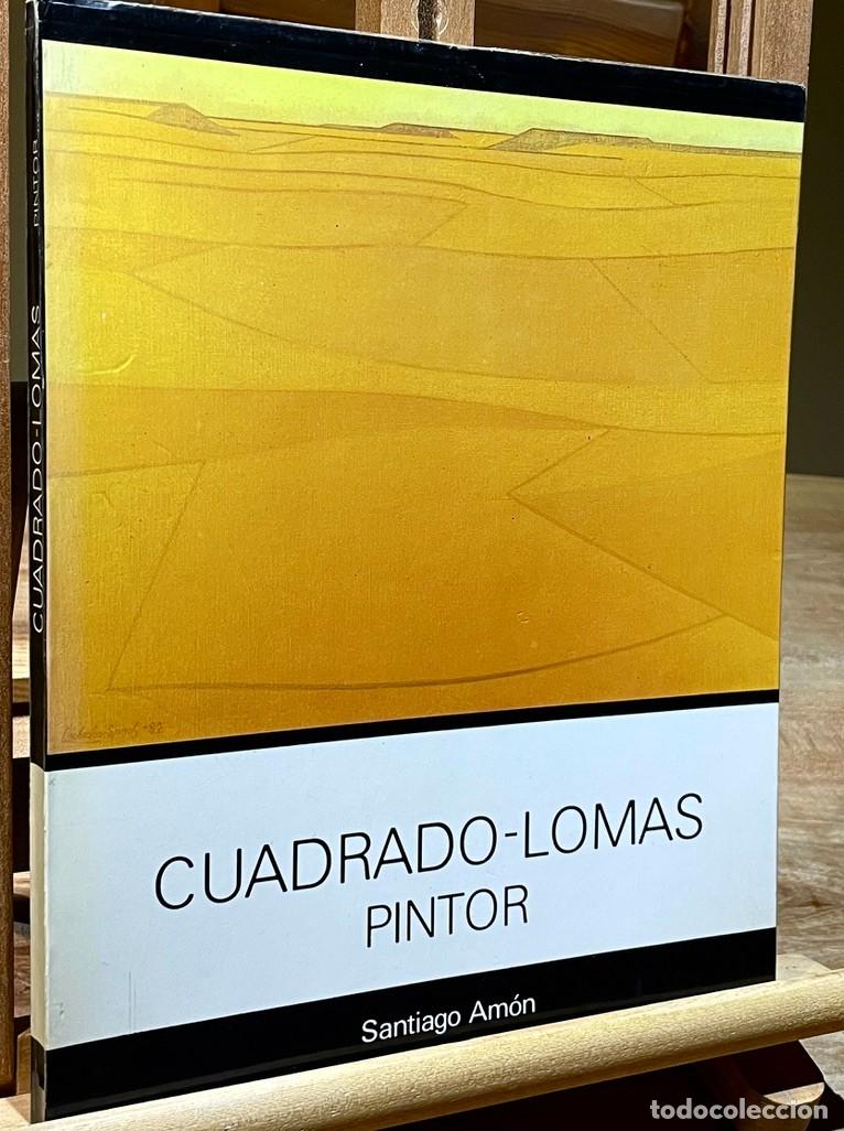 Libros de segunda mano: Cuadrado Lomas. Pintor. Santiago Am&oacute;n - Foto 1