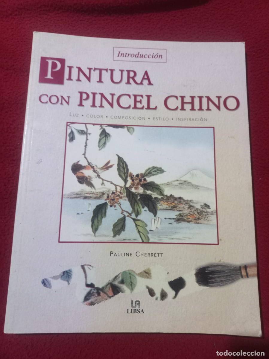 Libros de segunda mano: PINTURA CON PINCEL CHINO - P. CHERRET - ED. LIBSA - RUSTICA