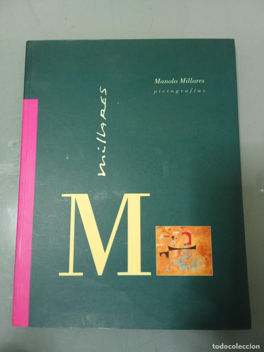 Libros de segunda mano: MANOLO MILLARES. Pictograf&iacute;as. A&ntilde;o 1998.