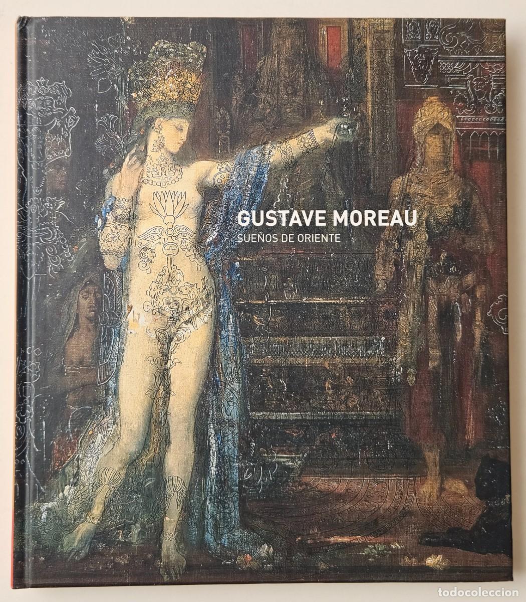 Libros de segunda mano: Gustave Moreau, sue&ntilde;os de Oriente. Maphre. - Foto 1