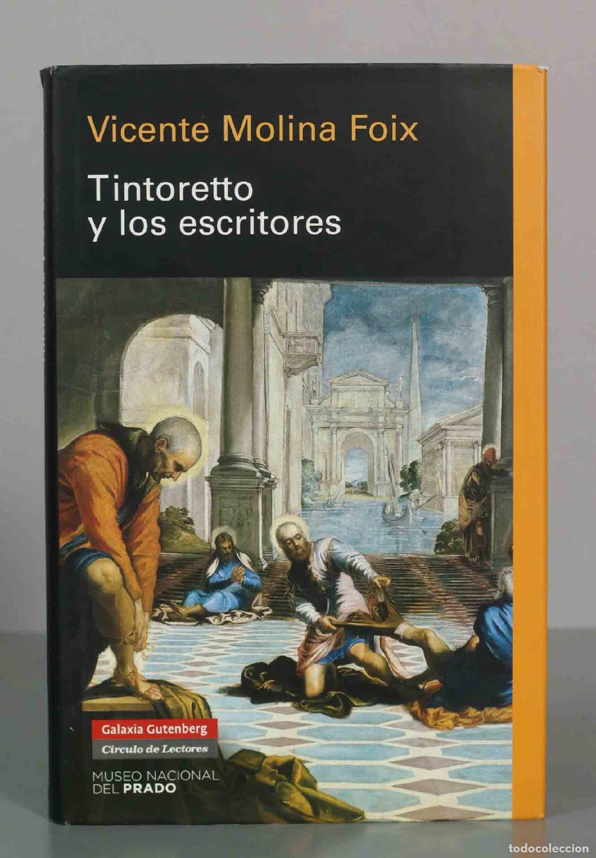 Libros de segunda mano: Tintoretto y los escritores Vicente Molina Foix