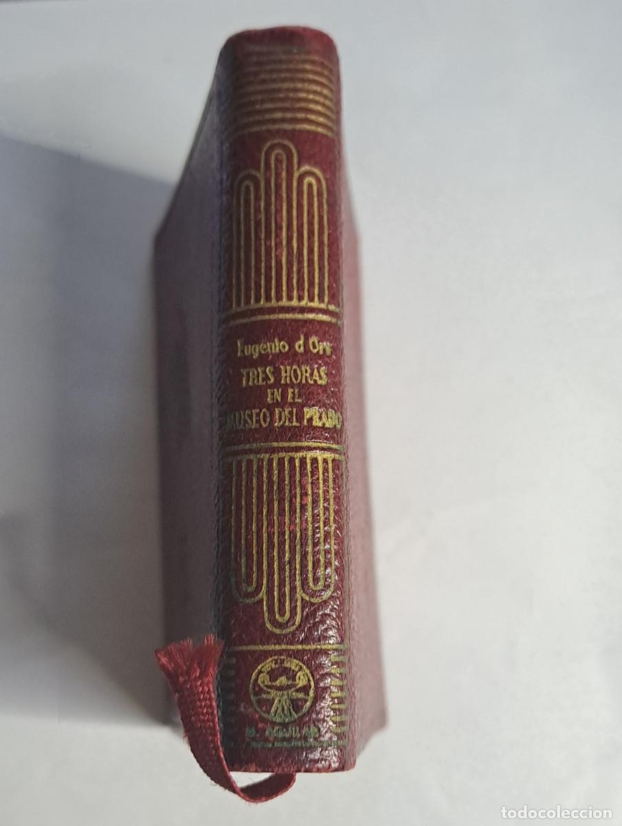 Libros de segunda mano: TRES HORAS EN EL MUSEO DEL PRADO,Eugenio dOrs,M.Aguilar.Minilibro.1952.